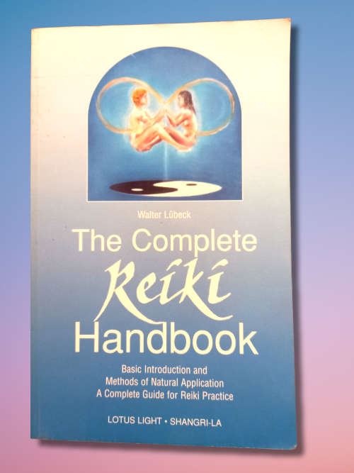 The Complete Reiki Handbook by Walter Lbeck