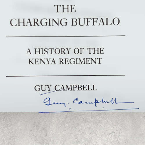 Signed*The Charging Buffalo, a History of the Kenya Regiment. Guy CAMPBELL