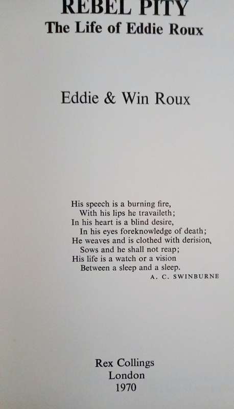 Rebel pity: The life of Eddie Roux  by Roux, Edward
