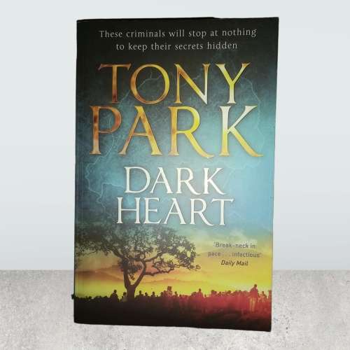 Dark Heart  by , Tony Park