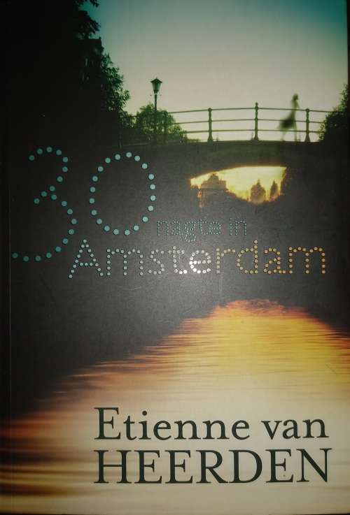 30 nagte in Amsterdam Etienne Van Heerden