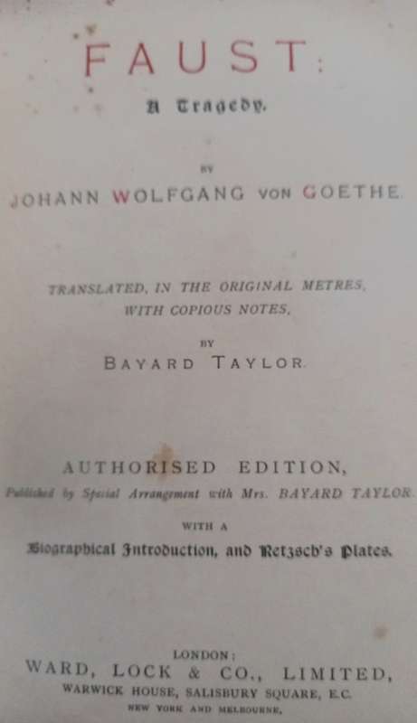 Goethe`s Faust: A Tragedy-Johann Wolfgang von Goethe: translated by Bayard Taylor