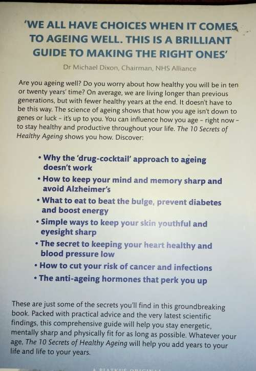 The 10 Secrets Of Healthy Ageing: How to live longer, look younger and feel great Patrick Holford