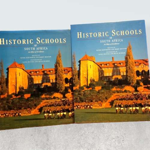 Historic schools of South Africa: An ethos of excellence  by Hawthorne, Peter-In slipcase