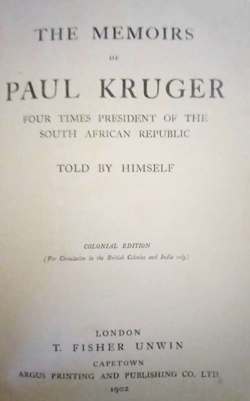 The Memoirs of Paul Kruger: Four Times President of the South African Republic, Told By Himself
