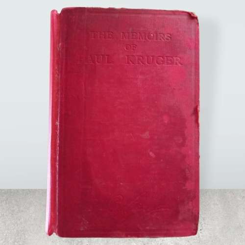 The Memoirs of Paul Kruger: Four Times President of the South African Republic, Told By Himself