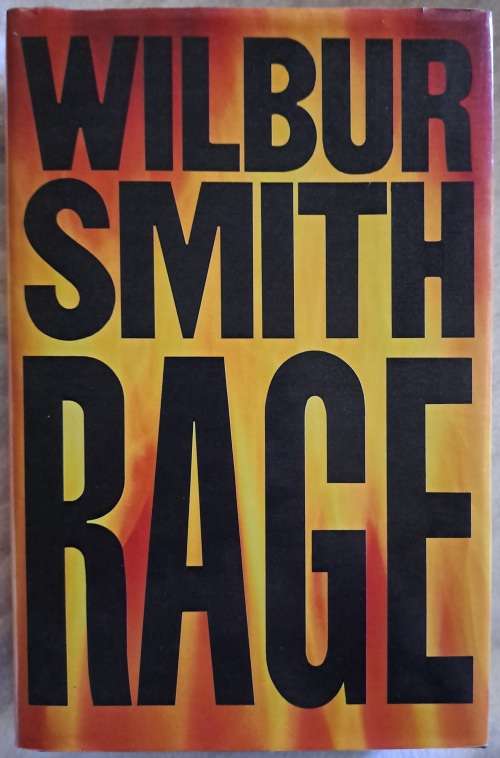 Rage by Wilbur Smith -Hard Cover -Heinemann