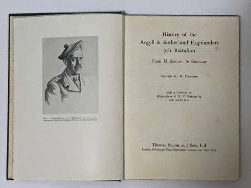 History of the Argyll & Sutherland Highlanders 7th Battalion from El Alamein to Germany