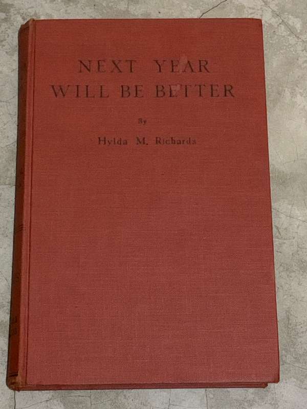 Next Year Will Be Better by Hylda M. Richards