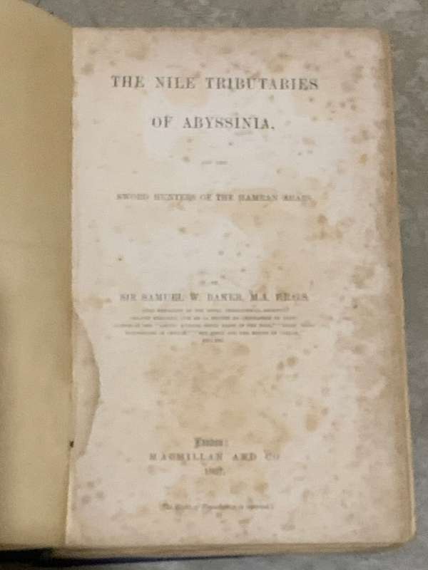 The Nile Tributaries of Abyssinia, and the Sword Hunters of the Hamran Arabs by Sir Samuel W. Baker