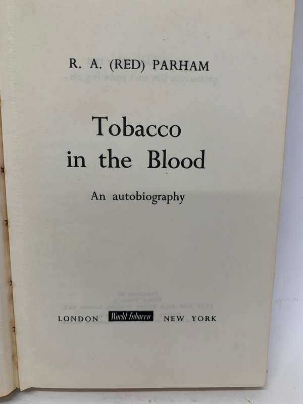 Tobacco in the Blood An autobiography by R.A.Parham