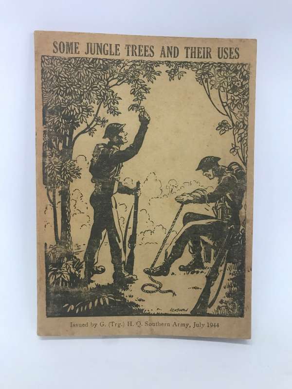 RARE WW2 BURMA CAMPAIGN MANUAL entitled `SOME JUNGLE TREES AND THEIR USES` 1944