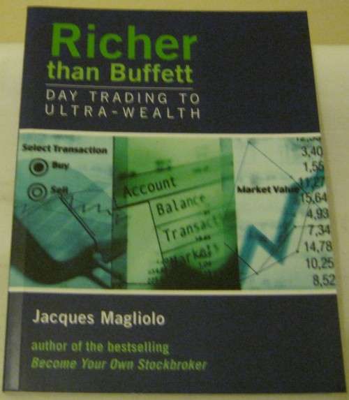 Richer than buffett day trading to ultra-wealth by Jacques Magliolo