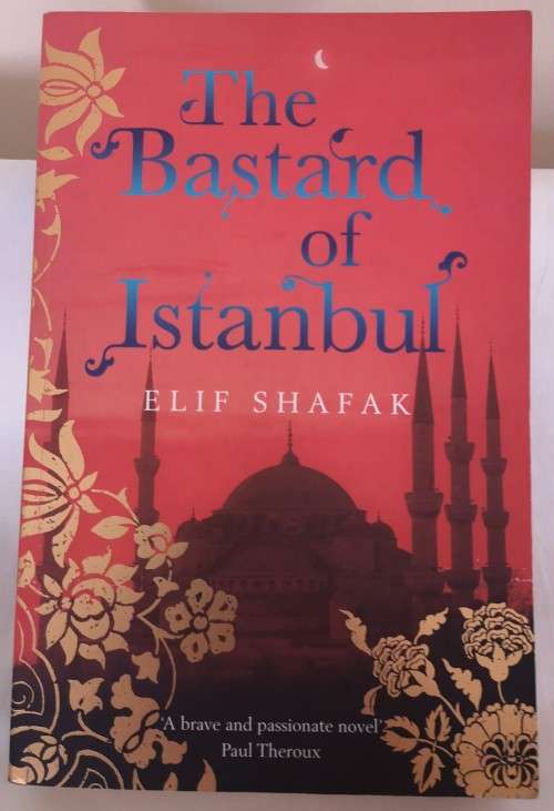 The Bastard Of Istanbul by Elif Shafak