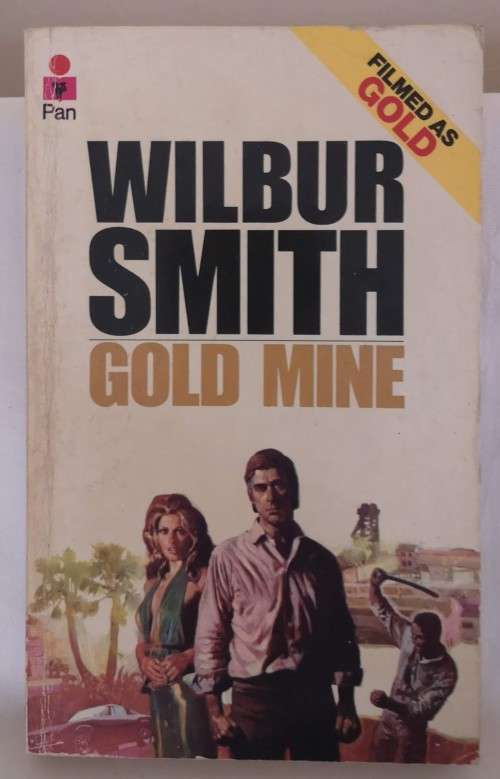 Gold Mine By Wilbur Smith