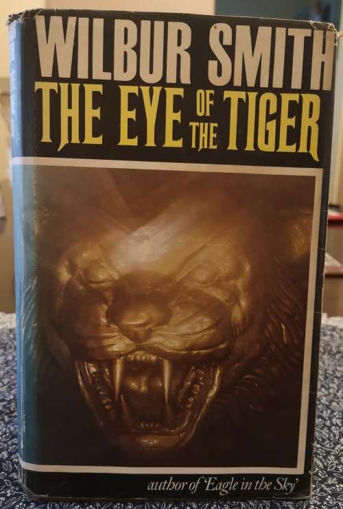 The Eye Of The Tiger By Wilbur Smith