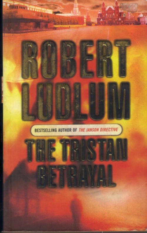 The Tristan betrayal by Robert Ludlum