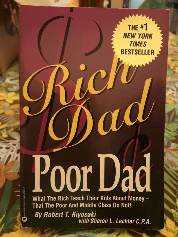 Rich Dad Poor Dad By Robert T. Kiyosaki with Sharon L. Lechter