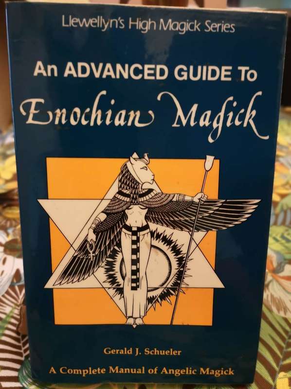 An Advanced Guide To Enochian Magick by Gerald J Schueler