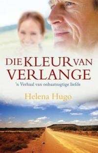Die Kleur Van Verlange- Helena Hugo
