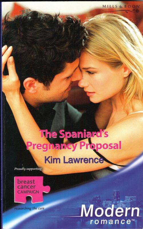 The Spaniard's Pregnancy Proposal - Kim Lawrence