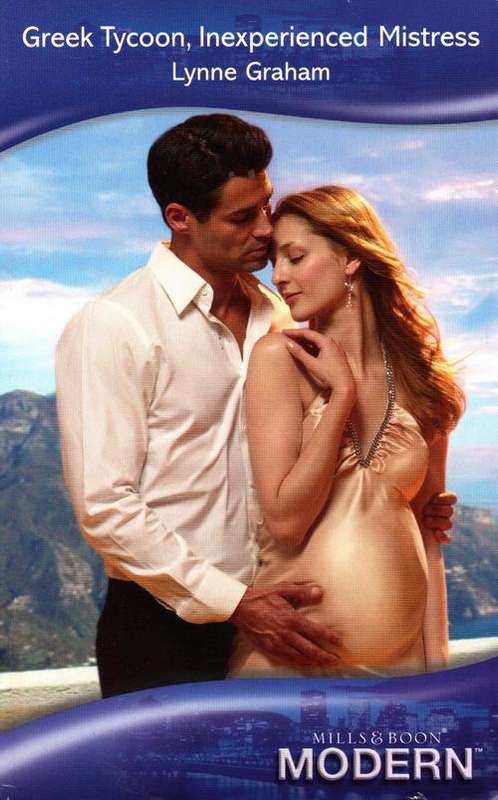 Greek Tycoon, Inexperienced Mistress - Lynne Graham