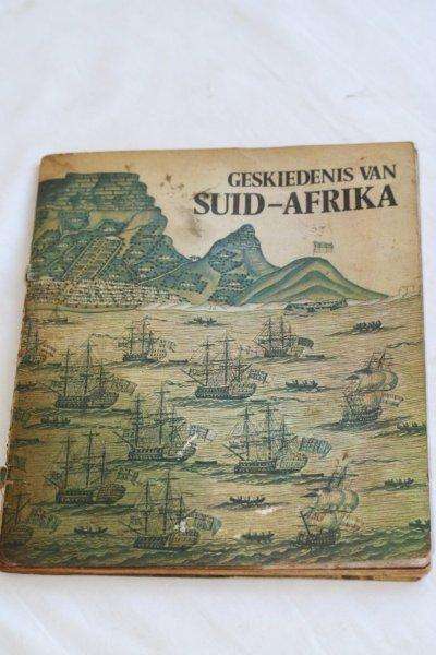 A  VERY VERY OLD HISTORY OF SA BOOK - 'GESKIEDENIS VAN SUID AFRIKA'... THIS IS REALLY AWESOME...