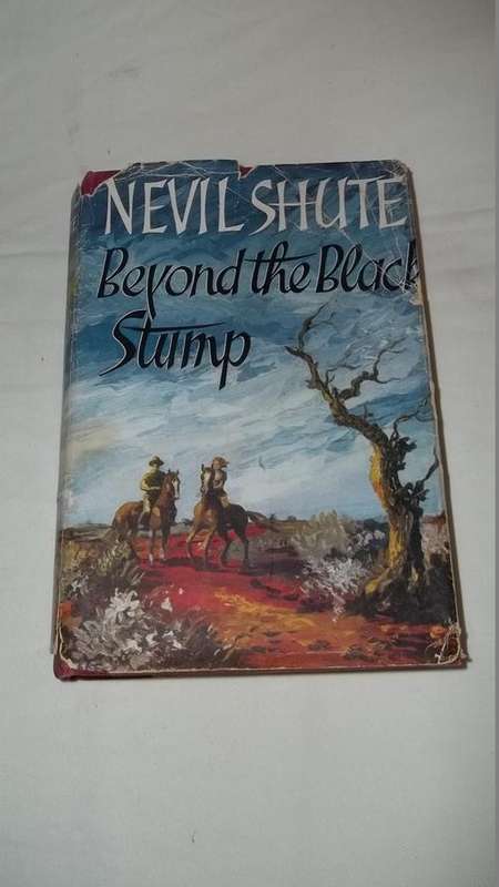 AMAZING 1956 FIRST EDITION "BEYOND THE BLACK STUMP" BY WELL KNOWN "WESTERN" AUTHOR NEVIL SHUTE