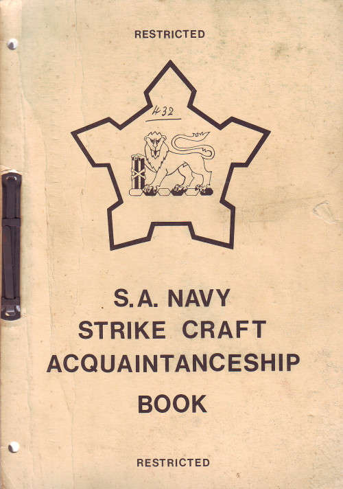 SADF ( Restricted ) - S.A Navy Strike Craft Acquaintanceship Book