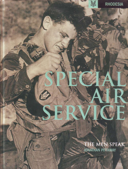 Rhodesia " Special Air Services " - The Men Speak - Jonathan Pittaway Signed by Dave Scales