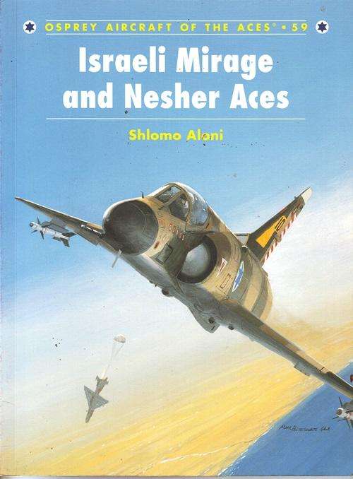 Israeli Mirage and Nesher Aces - Shlomo Aloni