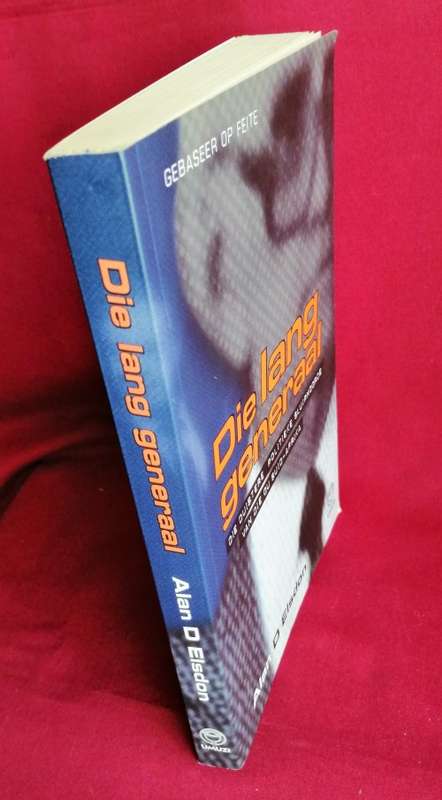 Die lang generaal  - Alan D Elsdon