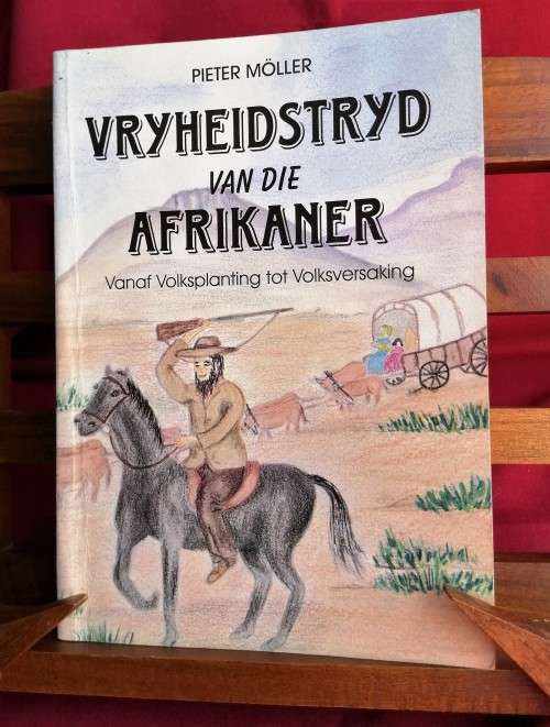 Vryheidstryd van die Afrikaner  - Pieter Moller