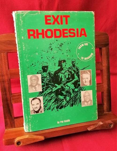 Exit Rhodesia by Pat Scully - 1 st Edition 1984