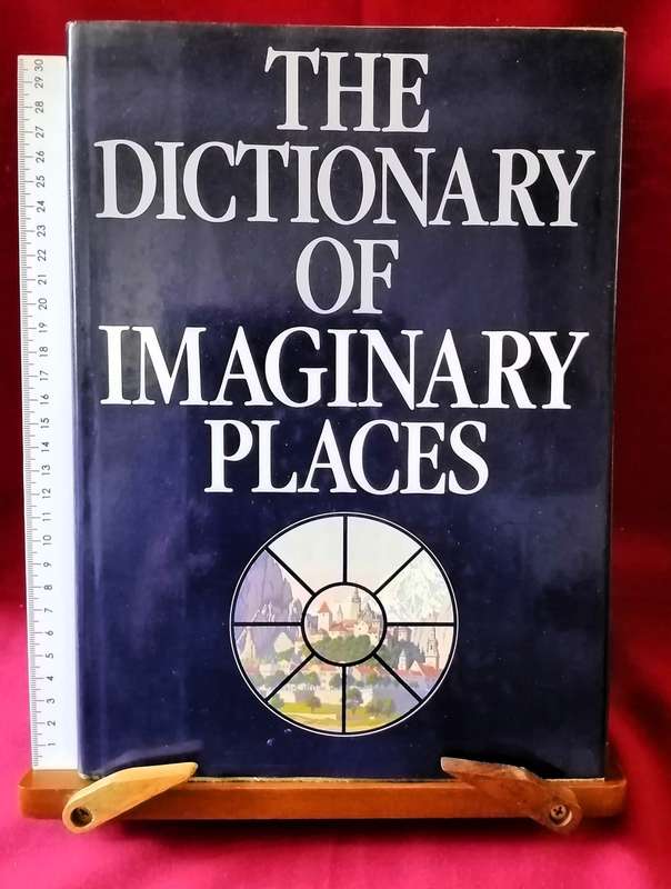 The Dictionary of Imaginary Places - Alberto Manguel & Gianni Guadalupi