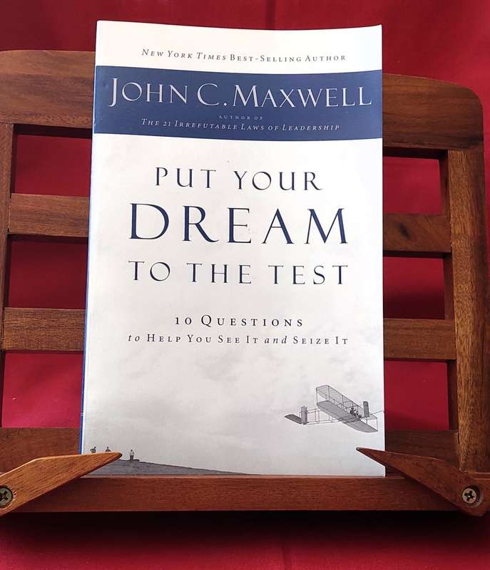Put Your Dreams To The Test - John Maxwell