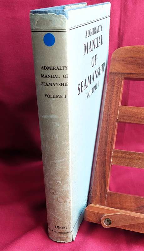 Admiralty Manual of Seamanship - Volume 1 - 1964