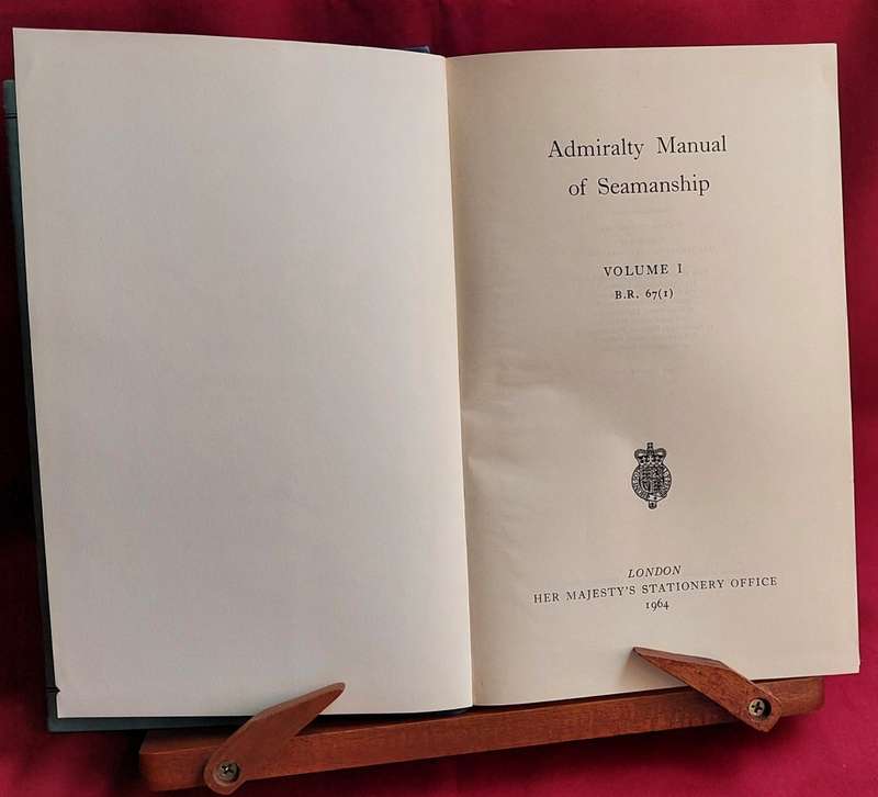 Admiralty Manual of Seamanship - Volume 1 - 1964