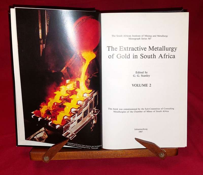 The Extractive Metallurgy of Gold in South Africa - Volumes 1 & 2