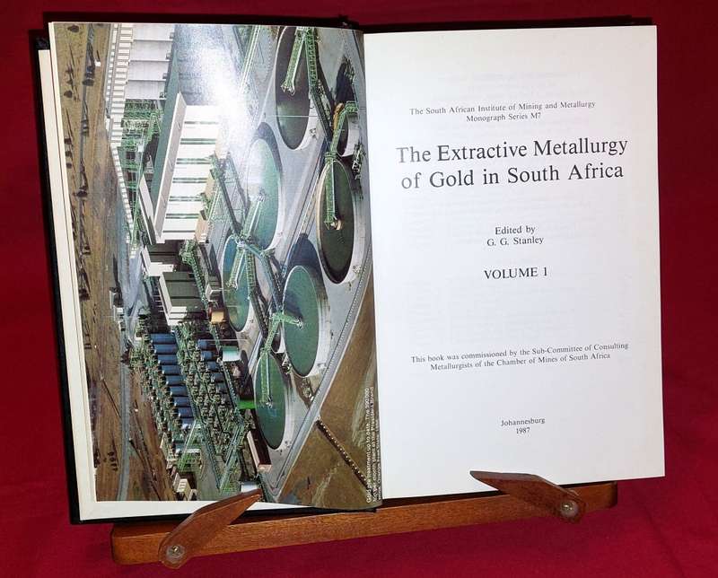 The Extractive Metallurgy of Gold in South Africa - Volumes 1 & 2