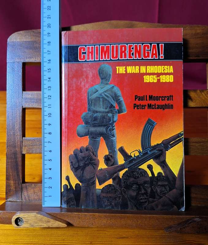 Chimurenga (1965 - 1980) - Paul Moorcraft & Peter McLaughlin