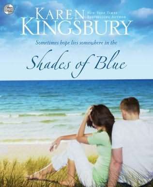 Shades of Blue (Karen Kingsbury)