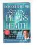 The Seven Pillars of Health (Don Colbert MD)