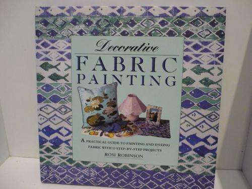 DECORATIVE FABRIC PAINTING-ROSI ROBINSON