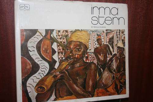 IRMA STERN BOOK by Neville Dubow (C Struik Pub 1974)