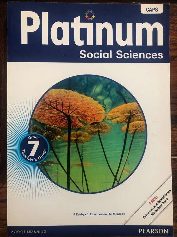 Platinum Social Sciences Grade 7 Teacher`s Guide  & Extension and Remediation Worksheet Book