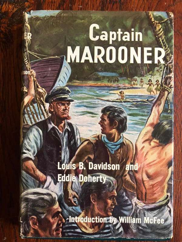 Captain Marooner by Louis E Davidson and Eddie Doherty - 1952 Hardcover with dust jacket