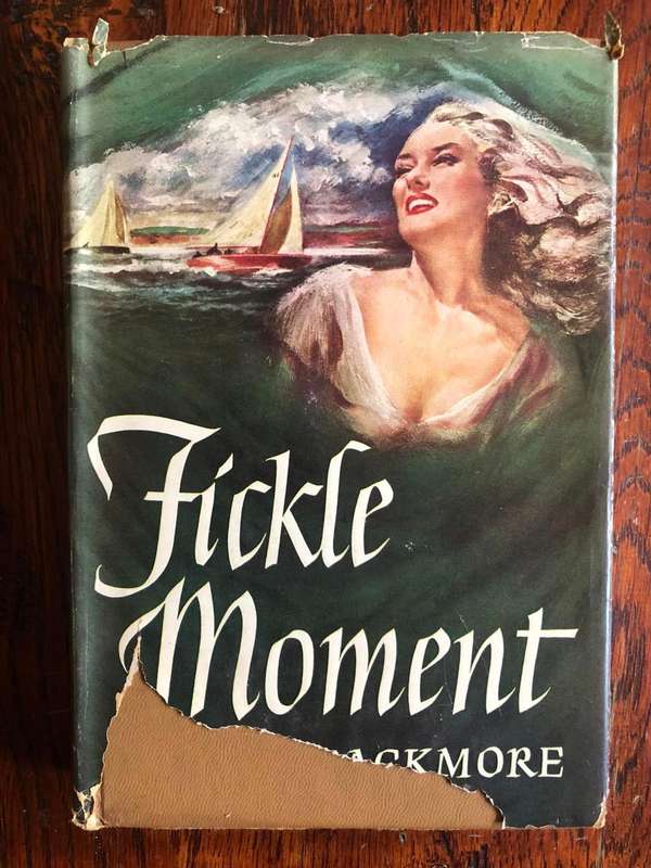 Fickle Moment by Peter Blackmore - 1948 Hardcover with dust jacket