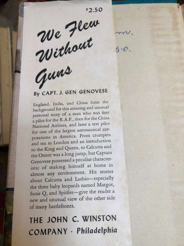 We Flew Without Guns by Flight Capt.  J. Gen Genovese 1945 First Printing