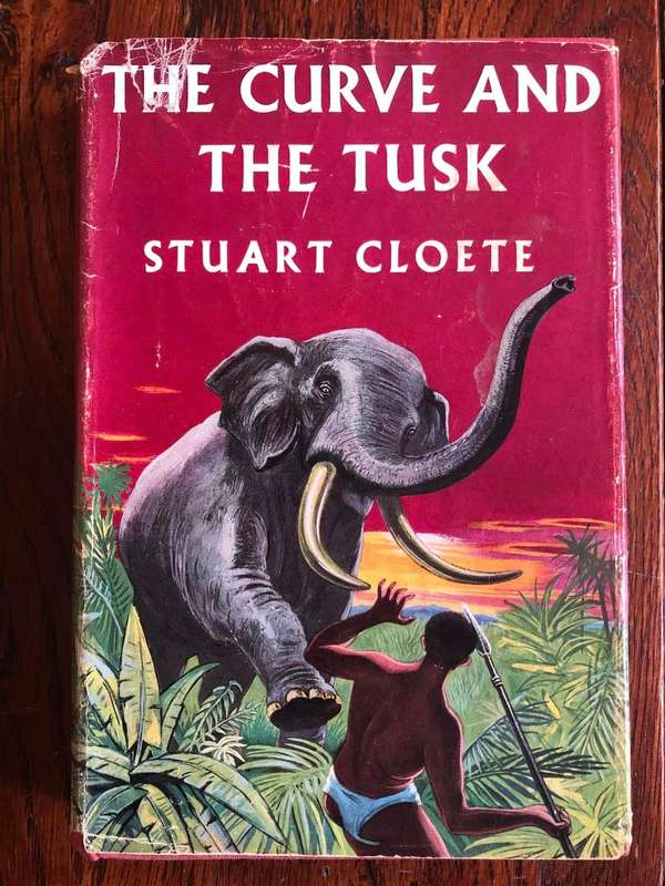 The Curve and the Tusk by Stuart Cloete - 1953 First Edition